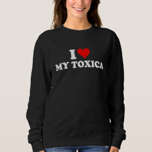 Moletom Eu Amo Minha Toxica Eu Corto Minha Toxica