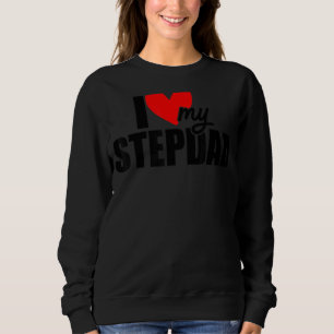 Moletom Eu Amo O Meu Dia de os pais De Stepdad Dady Stepda