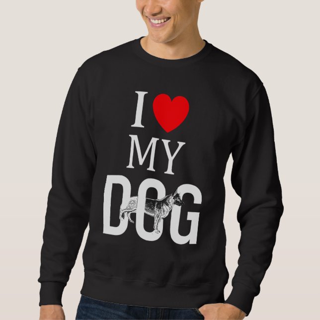 Moletom Eu Amo O Meu German shepherd De Cachorro Guarddog  (Frente)