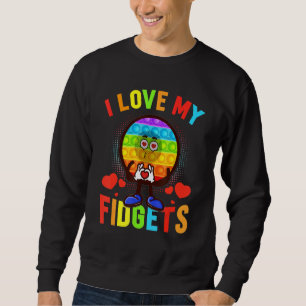 Moletom Eu Amo Os Meus Fidgets Engraçados Brinquedos Miúda