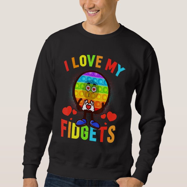 Moletom Eu Amo Os Meus Fidgets Engraçados Brinquedos Miúda (Frente)
