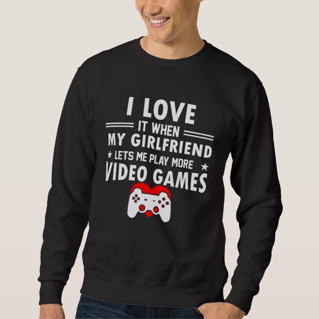 Moletom Eu amo quando minha namorada me deixa jogar videog (Frente)