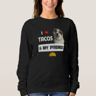 Moletom Eu Amo Tacos E Meu Cachorro Grandes Pirenéus Comid