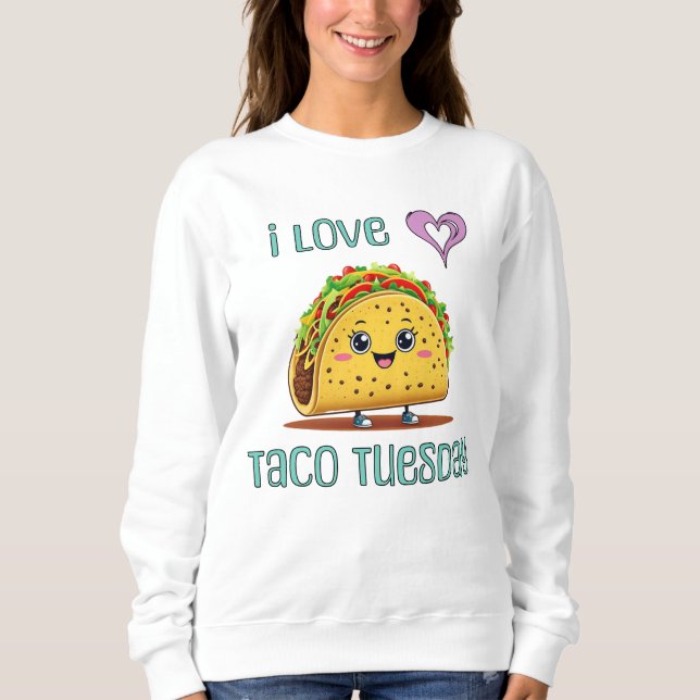 Moletom Eu Amo Terça-Feira de Taco (Frente)