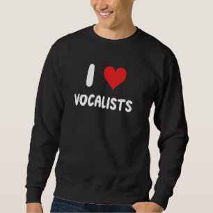 Moletom Eu Amo Vocalistas - Ator de Voz Atuando Cantando