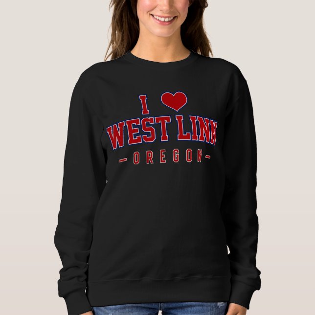 Moletom Eu amo West Linn Oregon (Frente)