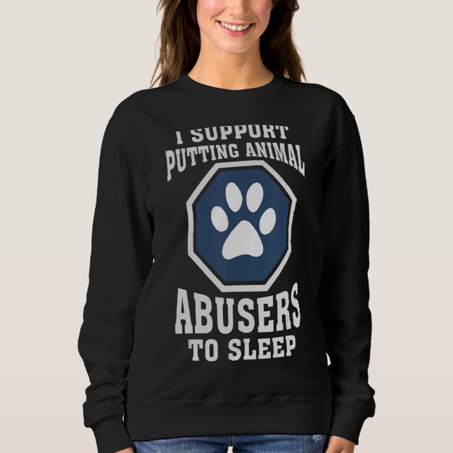 Moletom Eu Apoio A Colocação De Abusos Animais No Sono (Frente)