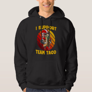Moletom Eu apoio a equipe taco Funny Taco Rua da Escola de