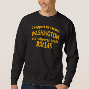 Moletom Eu Apoio Duas Equipes Washington E Quem Quer Que D