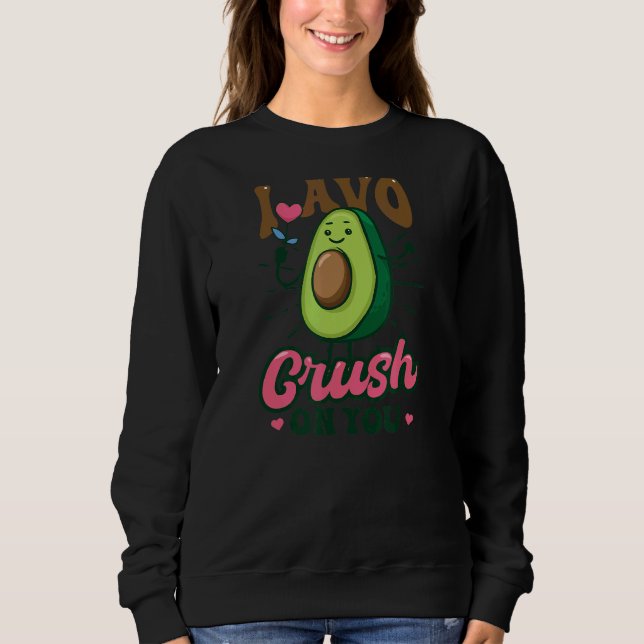Moletom Eu Avo Crush Por Você Avocado (Frente)