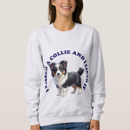 Moletom Eu beijei um cachorrinho Collie