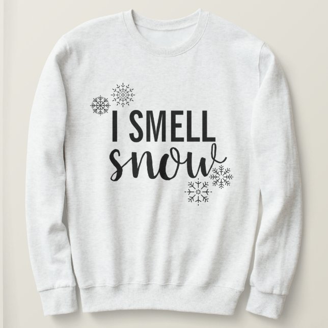 Moletom Eu Cheiro De Sweatshirt De Neve (Frente do Design)