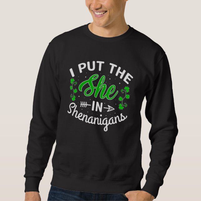 Moletom Eu Coloquei Ela Em Shenanigans Shamrock Rua Patric (Frente)