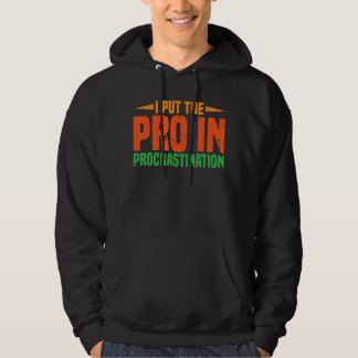 Moletom Eu Coloquei O Pró Em Procrastinação