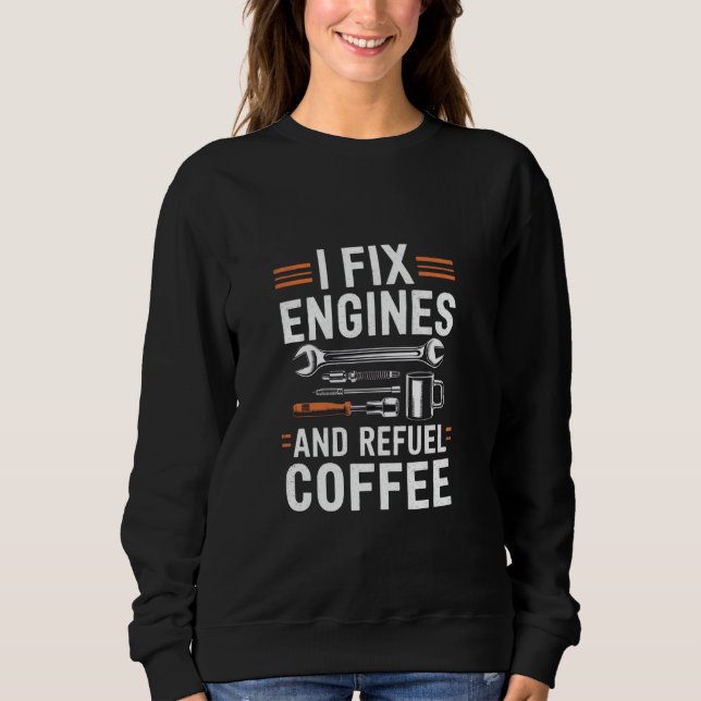 Moletom Eu Conserto Motores E Abasteço Mecânicos De Café E (Frente)