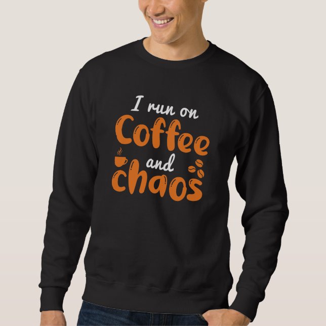 Moletom Eu Corro No Café E No Caos (Frente)