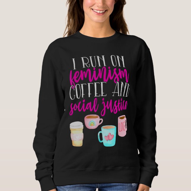 Moletom Eu corro no feminismo Café Justiça Social Café Quo (Frente)