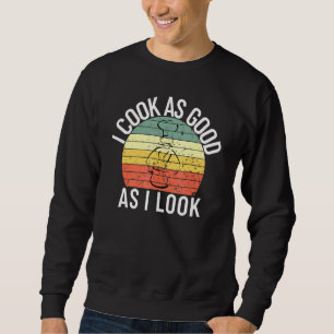 Moletom Eu Cozinho Tão Bem Quanto Pareço Chef Cook 1