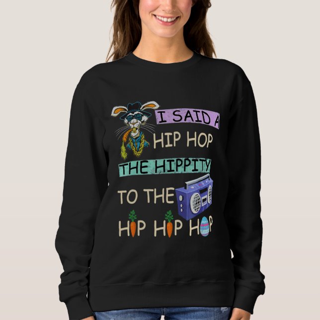 Moletom Eu Disse "Hip Hip Hop Bunny Easte" (Frente)
