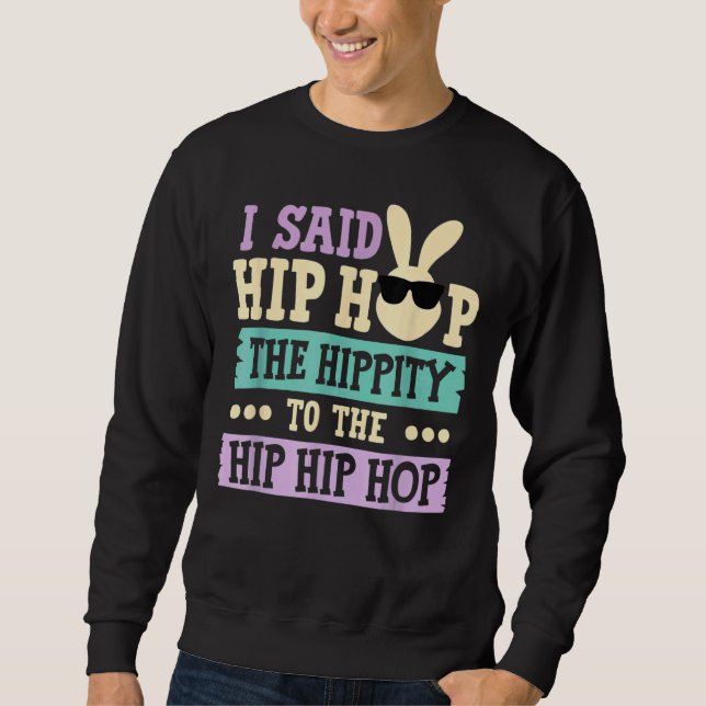 Moletom Eu Disse "Hip Hip Hop Bunny Easte" (Frente)