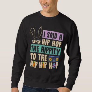 Moletom Eu Disse "Hip Hip Hop Bunny Easte"
