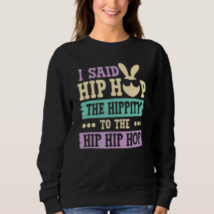 Moletom Eu Disse "Hip Hip Hop Bunny Easte"