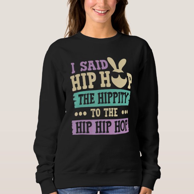 Moletom Eu Disse "Hip Hip Hop Bunny Easte" (Frente)
