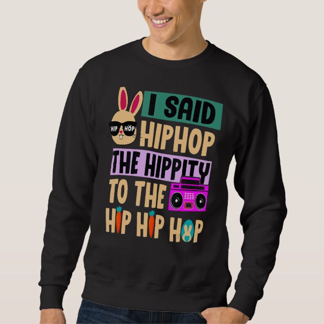 Moletom Eu Disse "Hip Hip Hop Bunny Easte" (Frente)