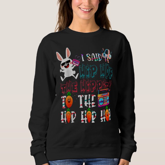 Moletom Eu Disse "Hip Hip Hop Bunny Easte" (Frente)