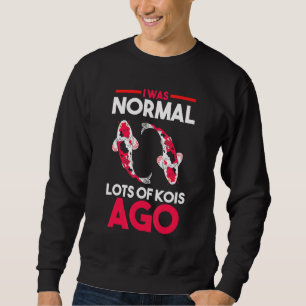 Moletom Eu Era Normal Muitas Cois Ago Kois