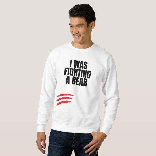 Moletom Eu Estava Lutando Um Urso (Frente Completa)