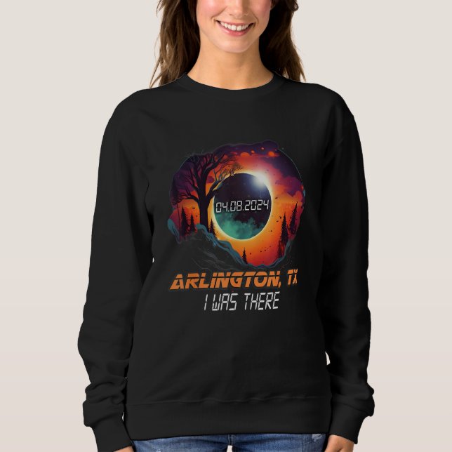 Moletom Eu Estive Lá Eclipse Solar Total Arlington Texas T (Frente)