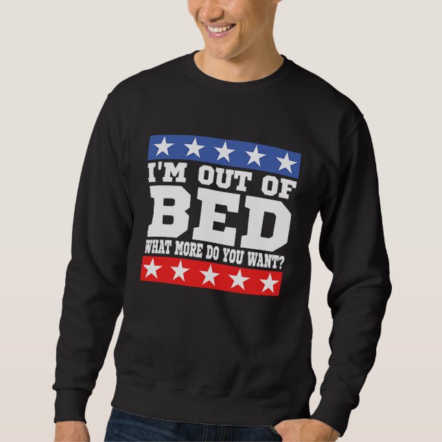 Moletom Eu estou fora da cama o que mais você quer sarcast (Frente)