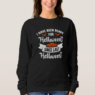 Moletom Eu Estou Preparado Para O Halloween Desde O Último