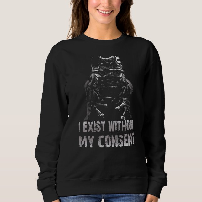 Moletom Eu Existe Sem Meu Consentimento, Sapo Surreal Surr (Frente)
