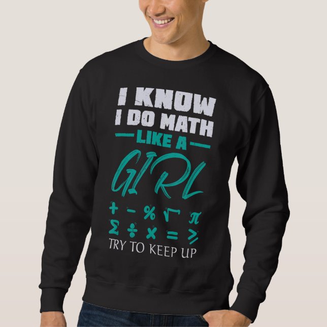 Moletom Eu Faço Matemática Como Uma Rapariga Tenta Manter  (Frente)
