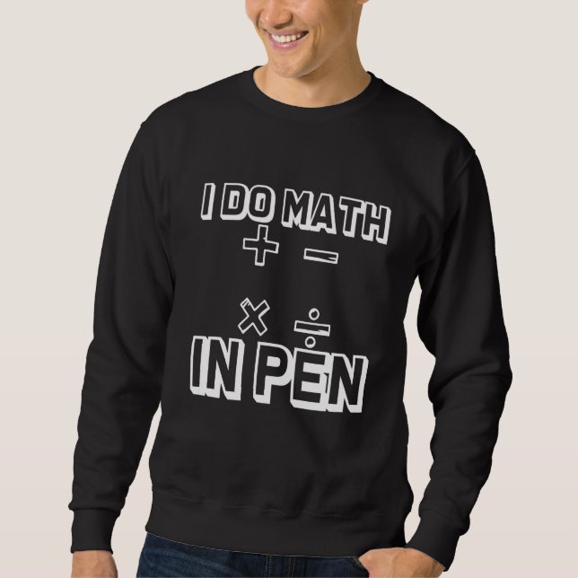 Moletom Eu Faço Matemática Na Caneta (Frente)
