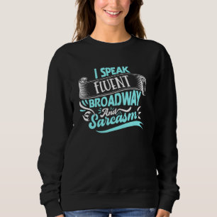 Moletom Eu Falo Broadway Fluente E Sarcasmo