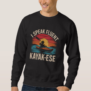 Moletom Eu Falo Correntemente Kayak-Ese Remando Paddle Lag