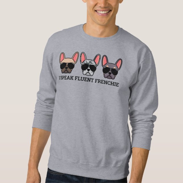 Moletom Eu Falo "Fluent Frenchie Funny French Bulldog Cote (Frente)