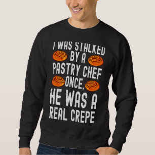Moletom Eu Fiquei Chocado Por Um Chef De Pastelaria. Ele E