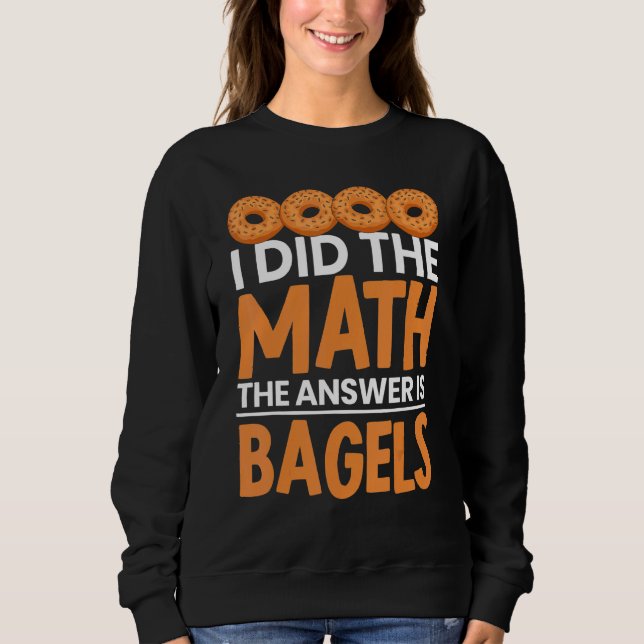 Moletom Eu Fiz O Saco De Matemática É A Padaria De Pão. (Frente)