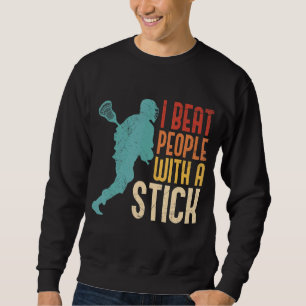 Moletom Eu Ganhei Pessoas Com Um Pau De Lacrosse