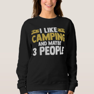 Moletom Eu gosto de acampar e talvez 3 pessoas acampem RV