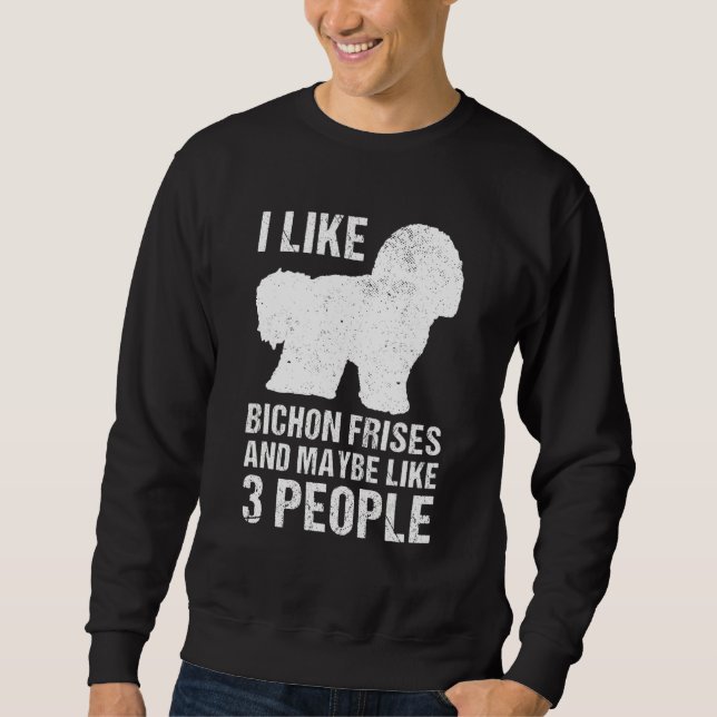 Moletom Eu Gosto de Bichon Frises E Talvez Goste de 3 Pess (Frente)