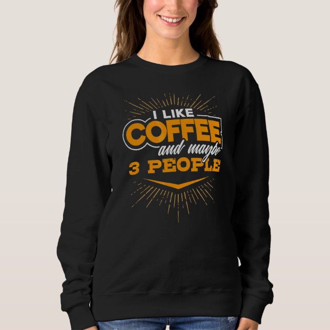 Moletom Eu Gosto De Café E Talvez Três Pessoas Cafeados (Frente)