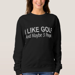 Moletom Eu Gosto De Golfe E Talvez 3 Pessoas