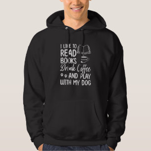 Moletom Eu Gosto De Ler Livros Beber Café E Brincar Com O