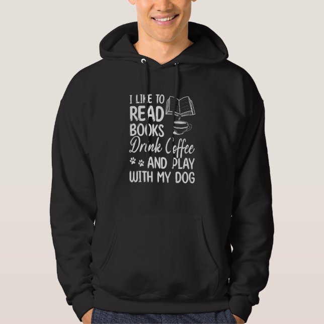 Moletom Eu Gosto De Ler Livros Beber Café E Brincar Com O  (Frente)