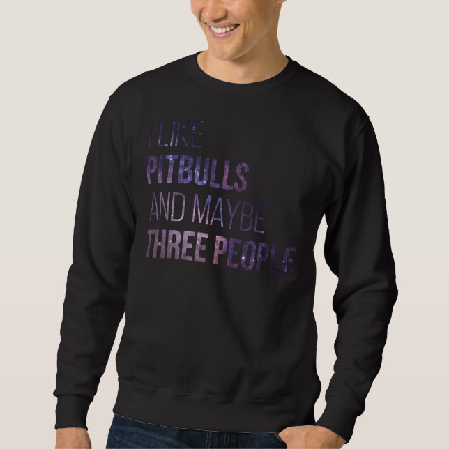 Moletom Eu Gosto De Pitbulls E Talvez Três Pessoas (Frente)